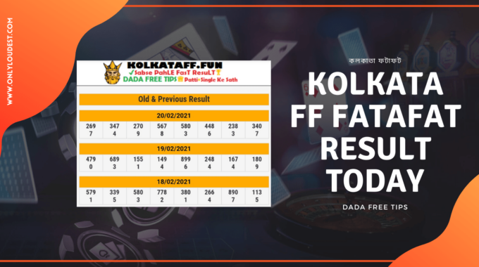 Kolkata FF Fatafat Result Today DADA FREE TIPS – কলকাতা FF