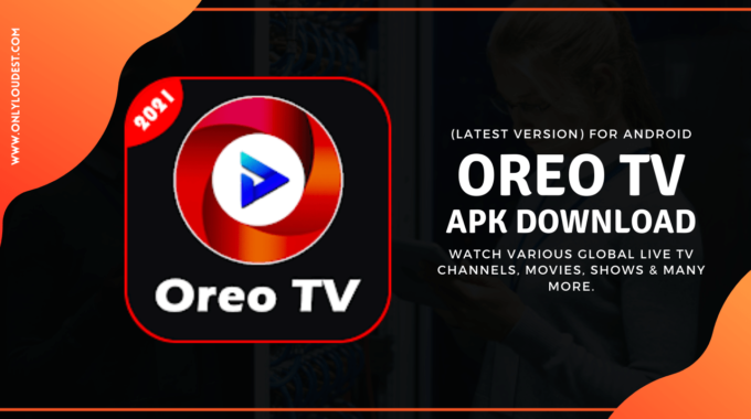 Oreo TV APK Download v2.0.5 [ AdFree ] Latest Version 2022