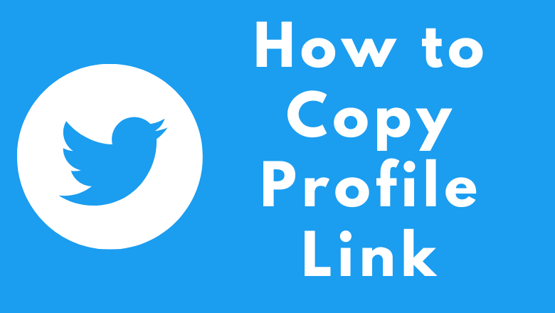 How to Copy Your Twitter Profile Link