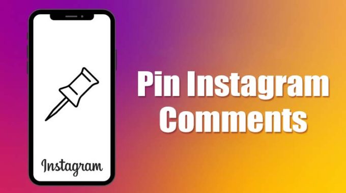 How to Pin Comments on Instagram In 2025