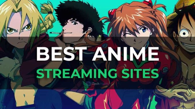 Best Anime Streaming Sites to Download Free Anime