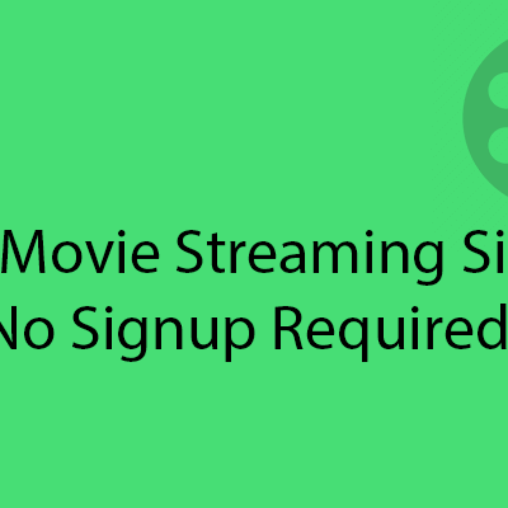 free-movie-streaming-sites-no-sign-up