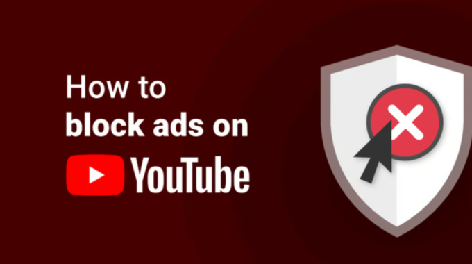 How to Block YouTube Adblock Popups