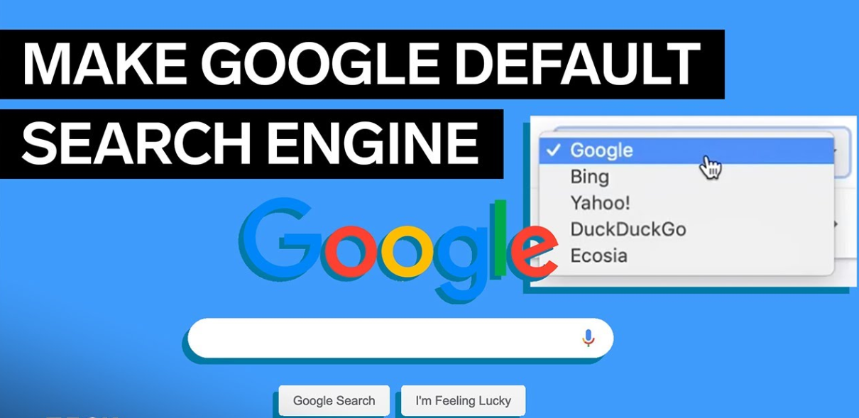 How to Make Google Your Default Search Engine