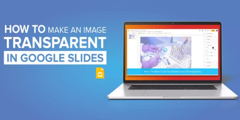 How to Make an Image Transparent in Google Slides