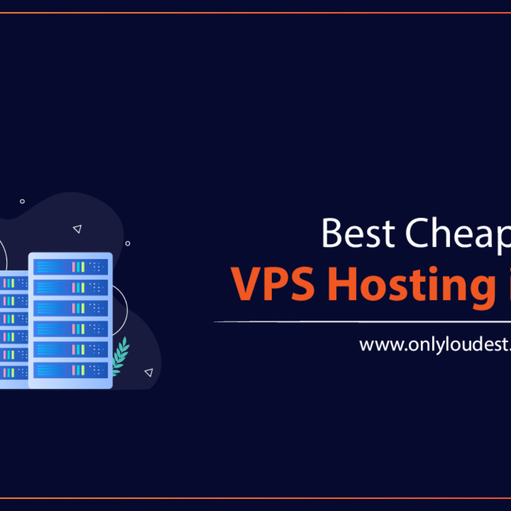 Best Cheapest VPS Hosting in India