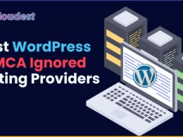 Best WordPress DMCA Ignored Hosting Providers