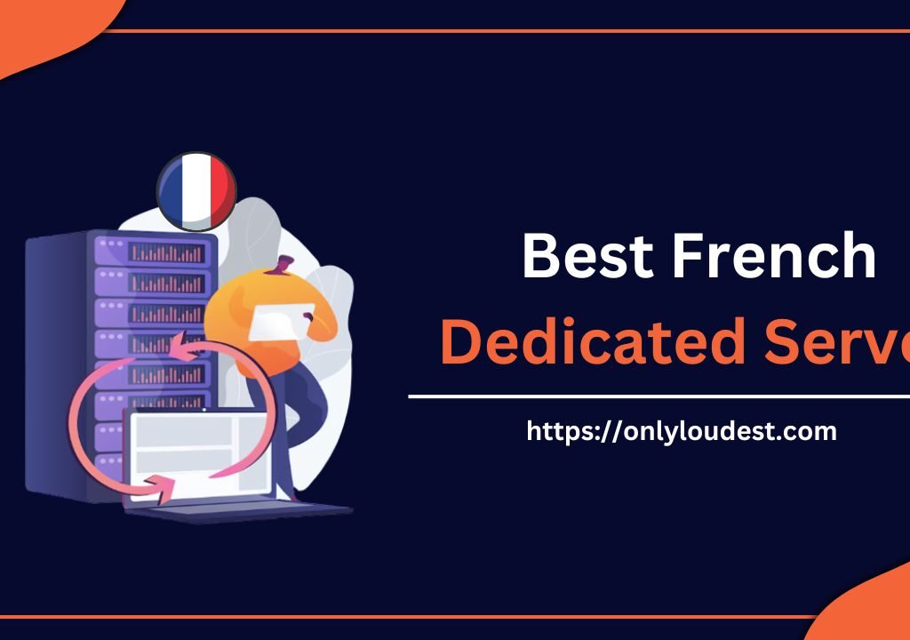 Best French Dedicated Server