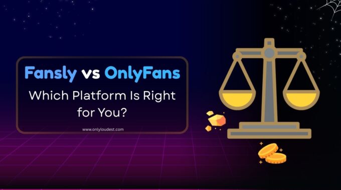 Fansly vs OnlyFans