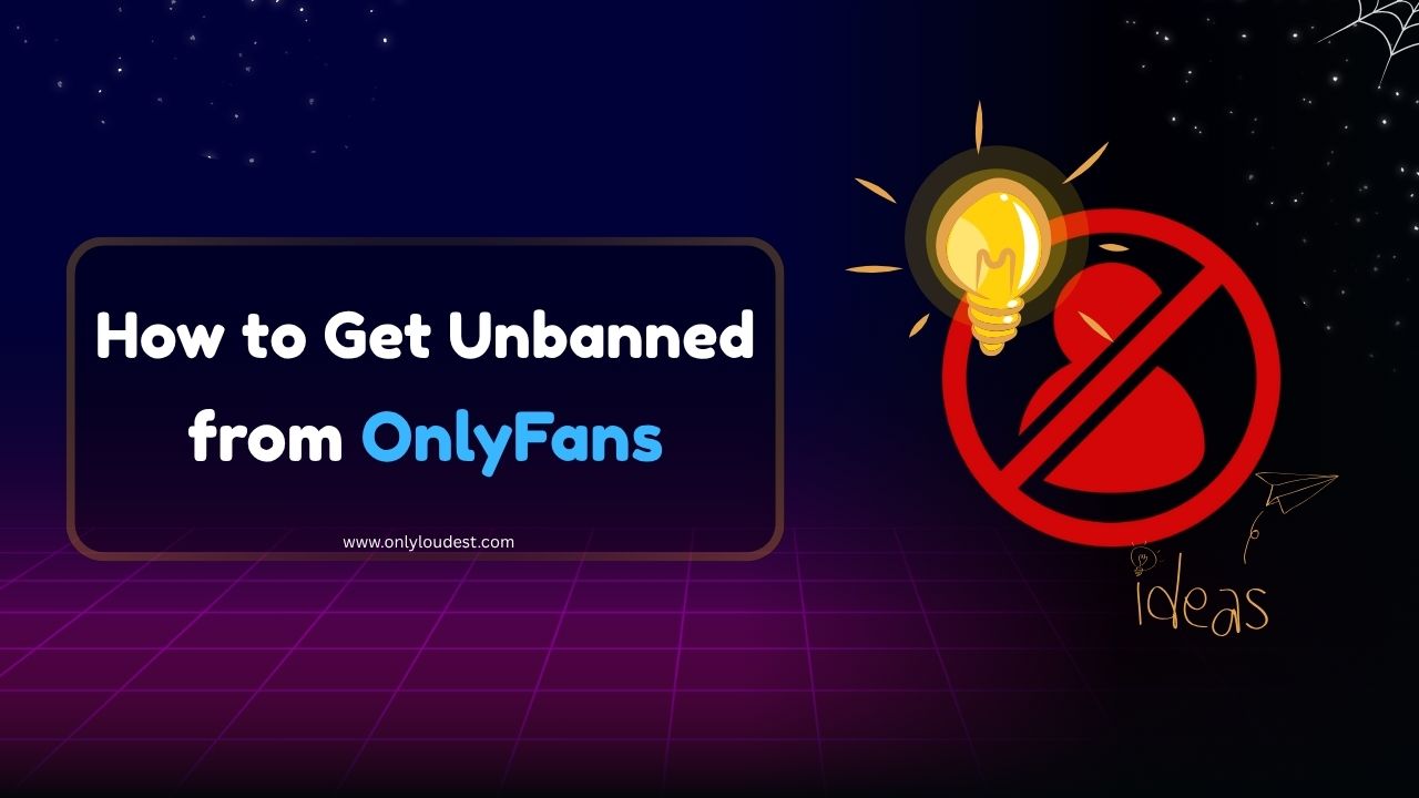 Unbanned from OnlyFans