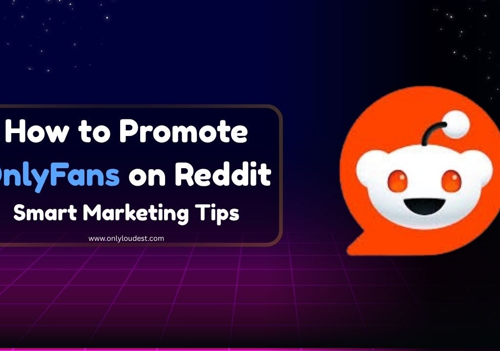 Promote OnlyFans on Reddit