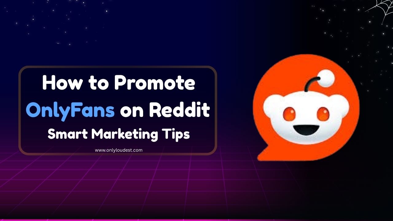 Promote OnlyFans on Reddit