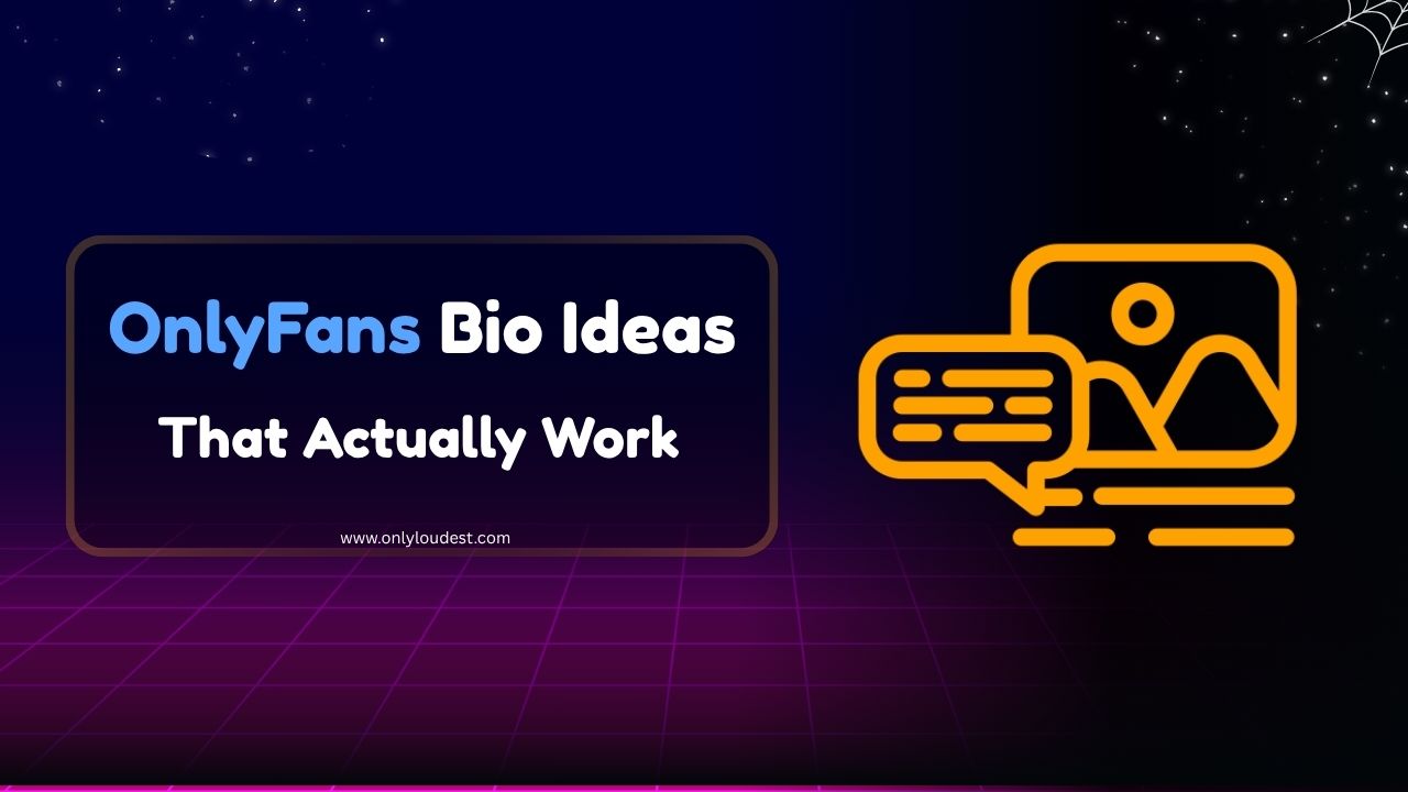 OnlyFans Bio Ideas: That Actually Work
