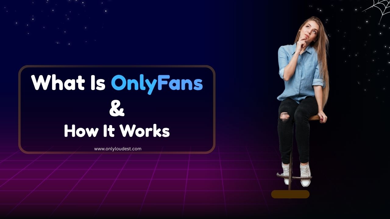What Is OnlyFans