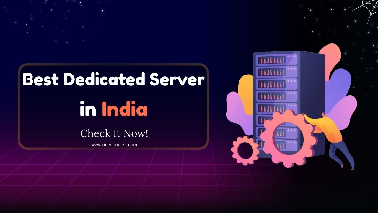 Best Dedicated Server in India