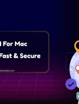9 Best VPN For Mac