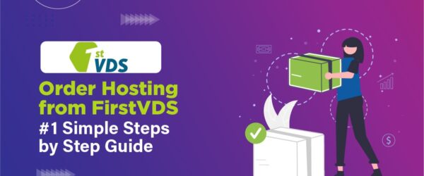 Order Hosting From FirstVDS 
