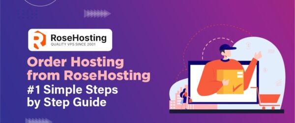 Order Hosting From RoseHosting