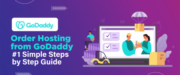 Order Hosting From GoDaddy
