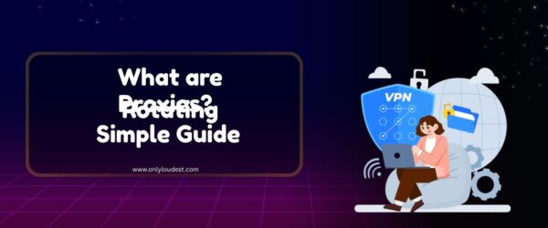 What are Rotating Proxies