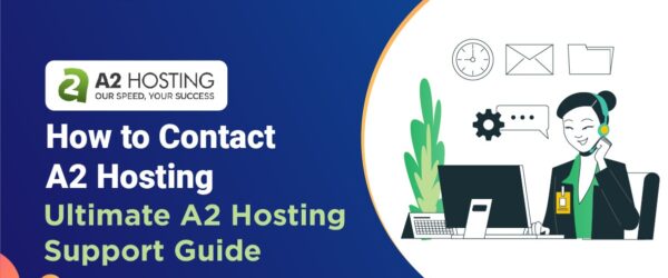 A2 Hosting Support