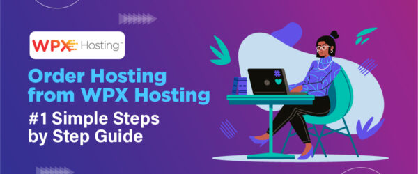 Order Hosting From WPX Hosting