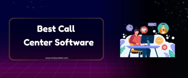 Best Call Center Software