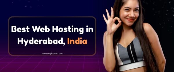 Best Web Hosting in Hyderabad