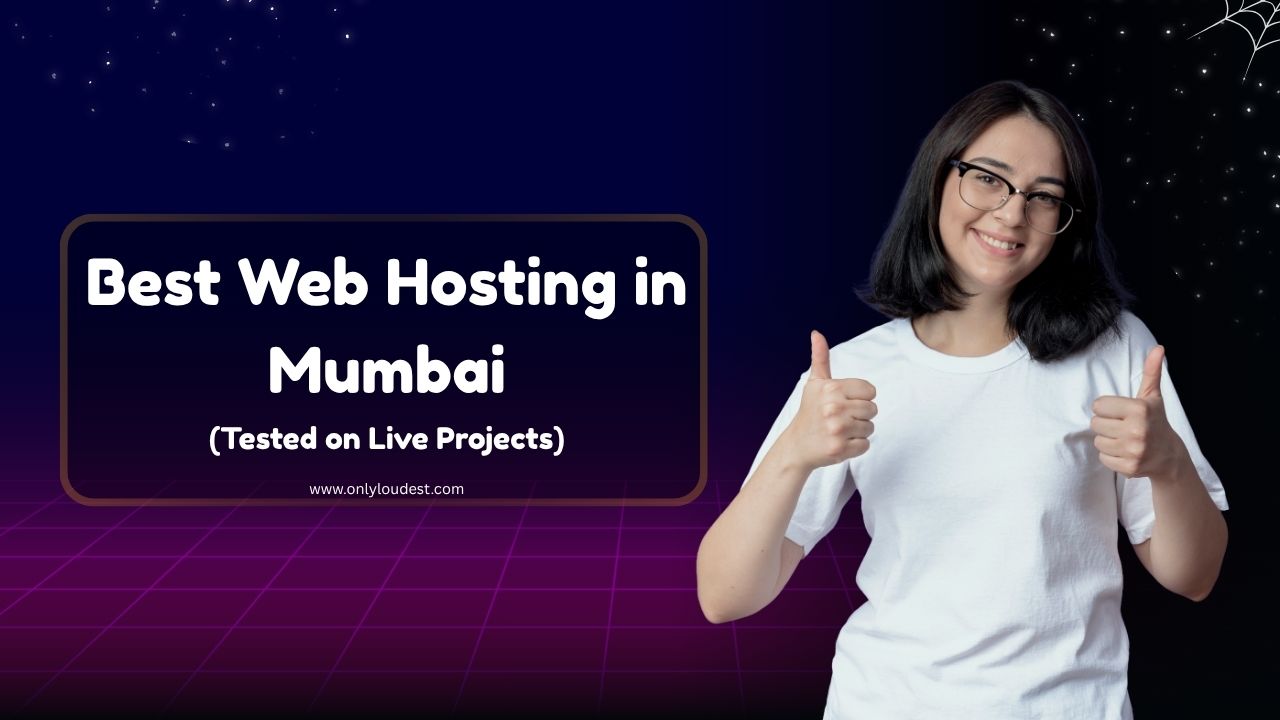 Top 7 Best Web Hosting in Mumbai (Tested on Live Projects) Top 7 Best Web Hosting in Mumbai (Tested on Live Projects)
