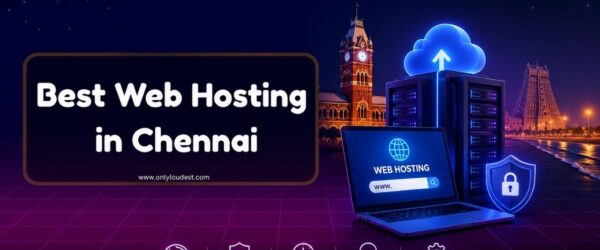 Best Web Hosting in Chennai