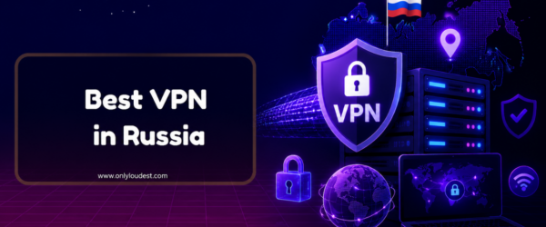 Best VPN in Russia