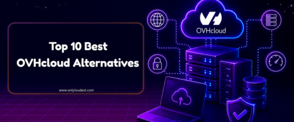 Best OVHcloud Alternatives