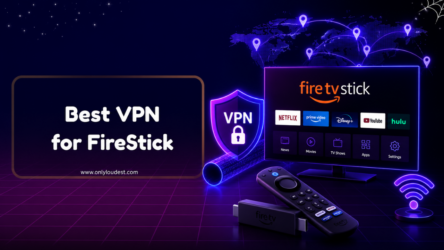 Best VPN For FireStick