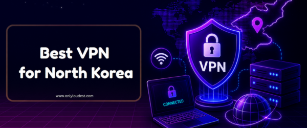 Best VPN for North Korea