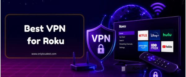 Best VPN for Roku