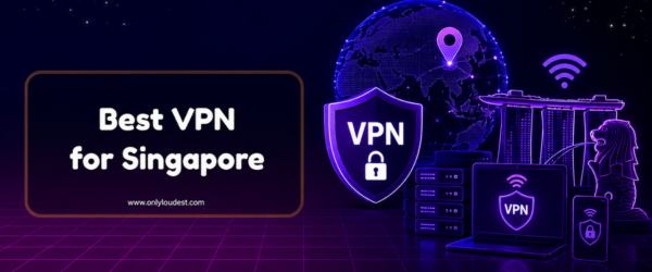 Best VPN for Singapore