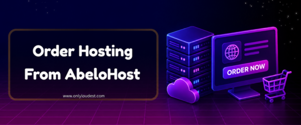 Order Hosting From AbeloHost